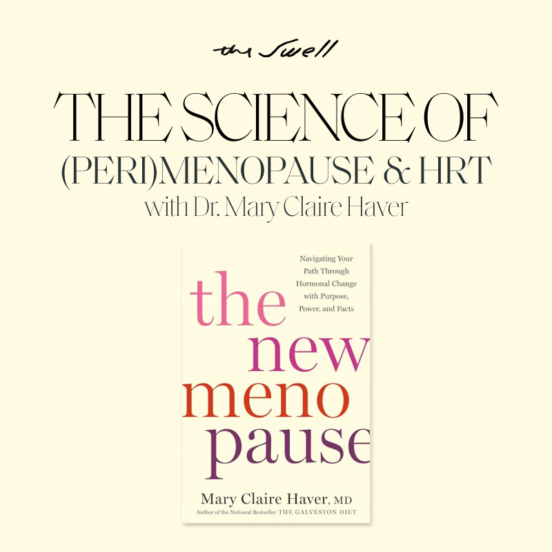 Checkout The Science of (PERI) MENOPAUSE & HRT TheSwell